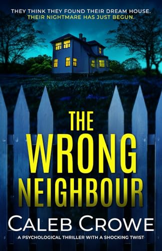 The Wrong Neighbour