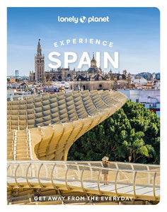 Lonely Planet Experience Spain 