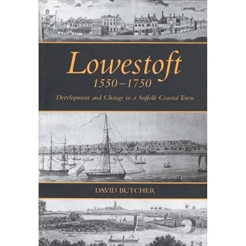 Lowestoft, 1550-1750