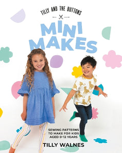 Tilly and the Buttons: Mini Makes 