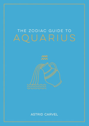 The Zodiac Guide to Aquarius