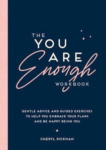 The You Are Enough Workbook 