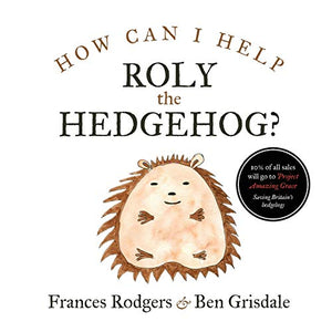 How can I help Roly the hedgehog? 