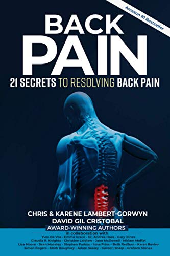 Back Pain: 21 Secrets To Resolving Back Pain