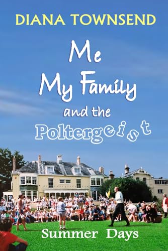 Summer Days: Me, My Family and the Poltergeist volume 2