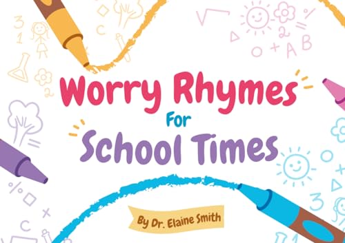 Worry Rhymes for School Times