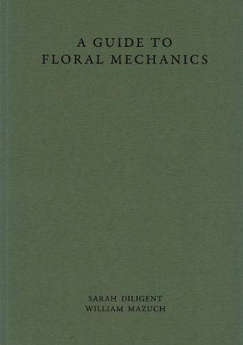 A Guide to Floral Mechanics