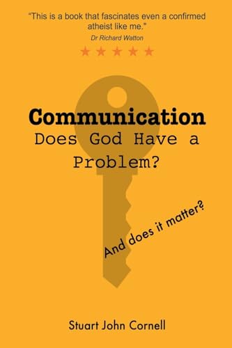 Communication Does God Have a Problem? and Does It Matter?
