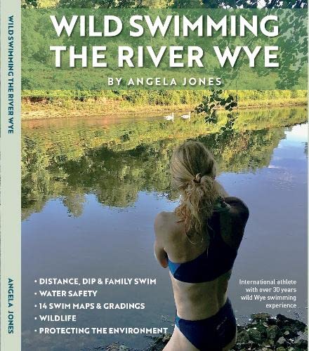 Wild Swimming The River Wye