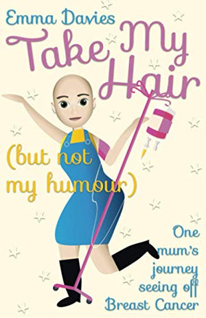 Take My Hair (but not my humour)