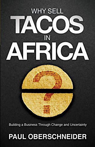 Why Sell Tacos In Africa?