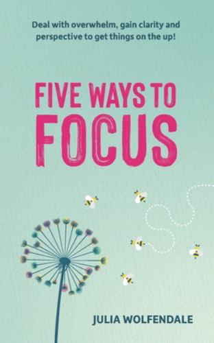 Five Ways To Focus
