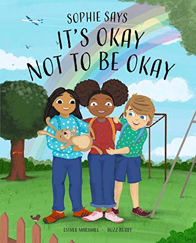 Sophie Says Its Okay Not To Be Okay
