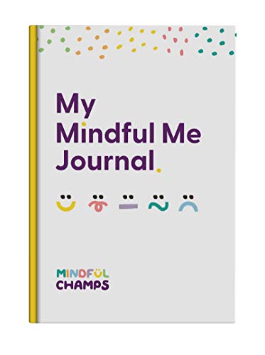 The Mindful Me Journal - A5 Size - 3 Month Daily Journal for Children Aged 6-12 - Helps Promote Self Love, a Growth Mindset and Positive Mindful Practices