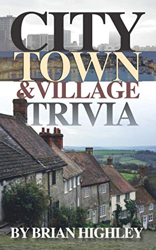 City, Town & Village Trivia