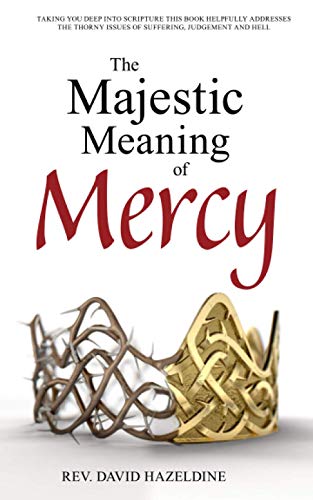 The Majestic Meaning of Mercy