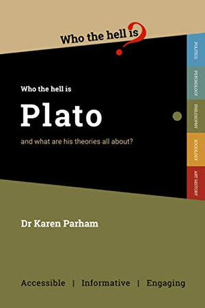 Who the Hell is Plato?