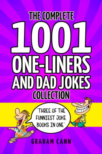 The Complete 1001 One-Liners and Dad Jokes Collection