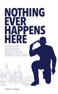 Nothing Ever Happens Here 