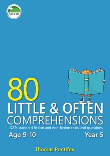 80 Little & Often Comprehensions Year 5: SATs standard fiction and non-fiction texts and questions