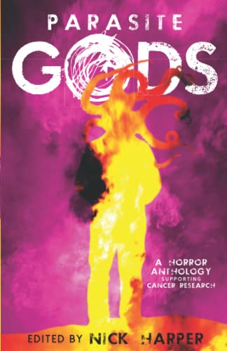 Parasite Gods: A Horror Anthology