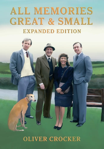 All Memories Great & Small: Expanded Edition