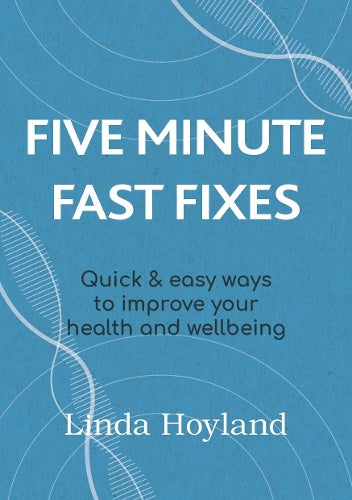 Five Minute Fast Fixes