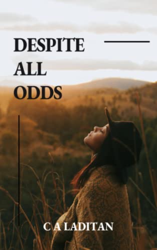 DESPITE ALL ODDS