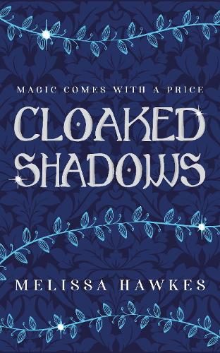 Cloaked Shadows
