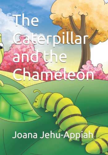 The Caterpillar and the Chameleon