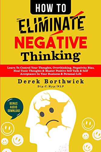 How to Eliminate Negative Thinking