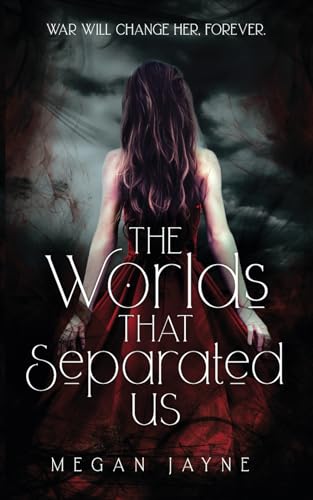 The Worlds That Separated Us