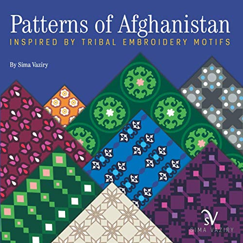 Patterns of Afghanistan: Inspired by Tribal Embroidery Motifs