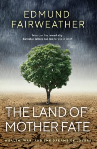 The Land of Mother Fate: Wealth, War, and the Dreams of Lovers
