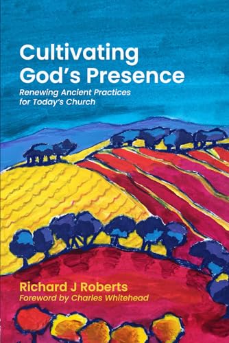 Cultivating God's Presence