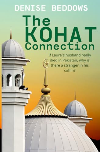 The Kohat Connection: An international espionage thriller