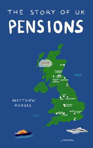 The Story of UK Pensions: An engaging guide to the pensions system
