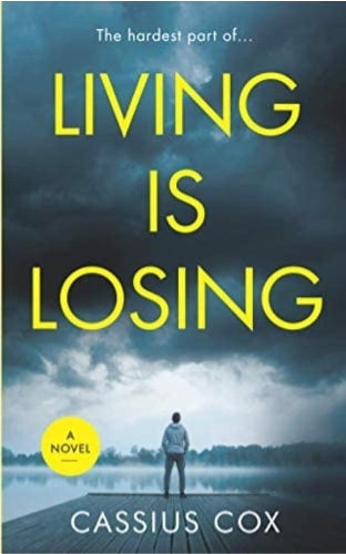 Living Is Losing