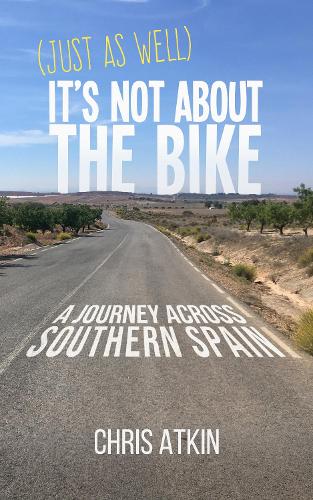 (Just As Well) It's Not About The Bike