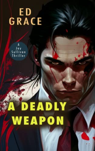 A Deadly Weapon