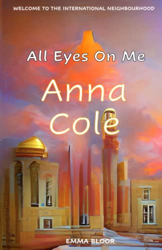 All Eyes On Me Anna Cole