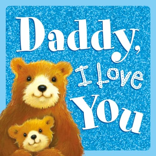 Daddy, I Love You