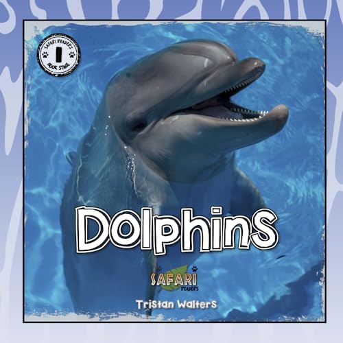 Safari Readers: Dolphins (Safari Readers - Wildlife Books for Kids)