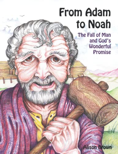 From Adam to Noah: The Fall of Man and God's Wonderful Promise