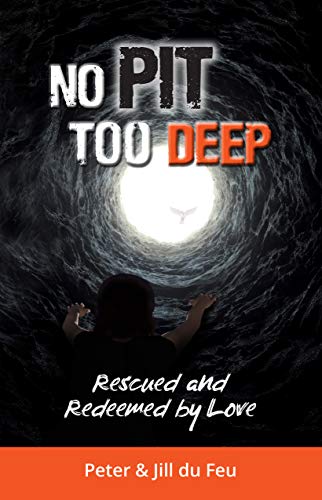 No Pit Too Deep