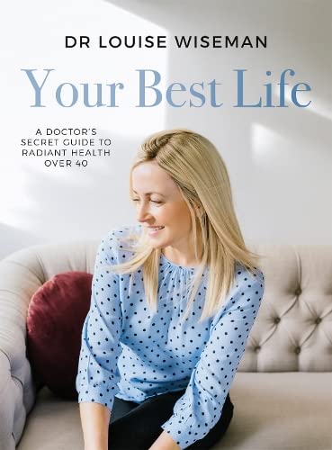 Your Best Life  A Doctors Secret Guide to Radiant Health Over 40