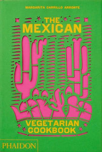 The Mexican Vegetarian Cookbook 