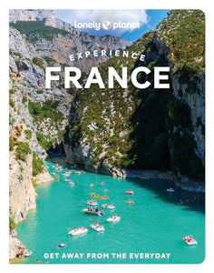 Lonely Planet Experience France 