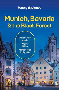 Lonely Planet Munich, Bavaria & the Black Forest 