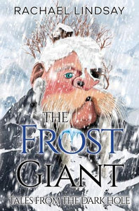 Tales from the Dark Hole - The Frost Giant 